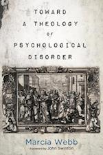 Toward a Theology of Psychological Disorder