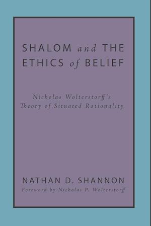 Shalom and the Ethics of Belief