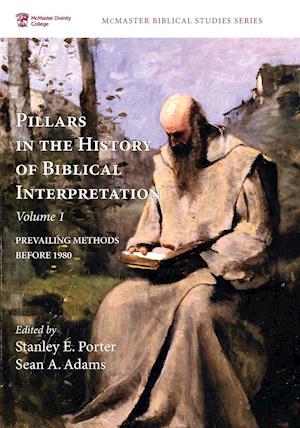 Pillars in the History of Biblical Interpretation, Volume 1