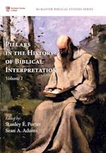 Pillars in the History of Biblical Interpretation, Volume 1