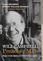 Will Campbell, Preacher Man