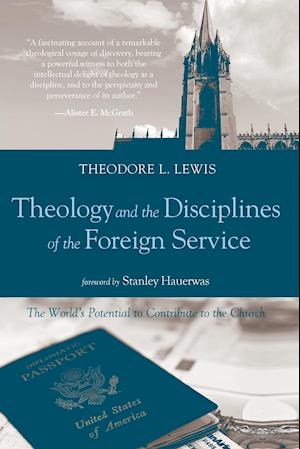 Theology and the Disciplines of the Foreign Service