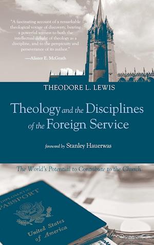 Theology and the Disciplines of the Foreign Service