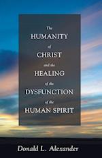 The Humanity of Christ and the Healing of the Dysfunction of the Human Spirit