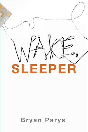 Wake, Sleeper