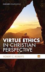 Virtue Ethics in Christian Perspective