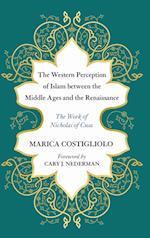 The Western Perception of Islam between the Middle Ages and the Renaissance