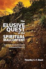 The Elusive Quest of the Spiritual Malcontent