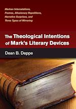 The Theological Intentions of Mark's Literary Devices