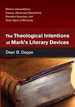 Theological Intentions of Mark's Literary Devices