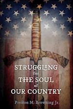 Struggling for the Soul of Our Country