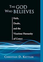 The God Who Believes