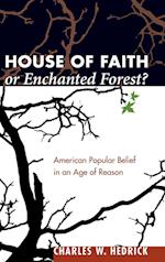 House of Faith or Enchanted Forest?