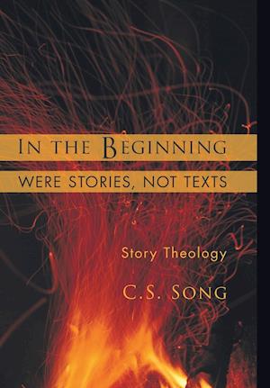 In the Beginning Were Stories, Not Texts