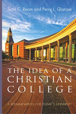 The Idea of a Christian College