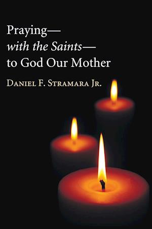 Praying-with the Saints-to God Our Mother