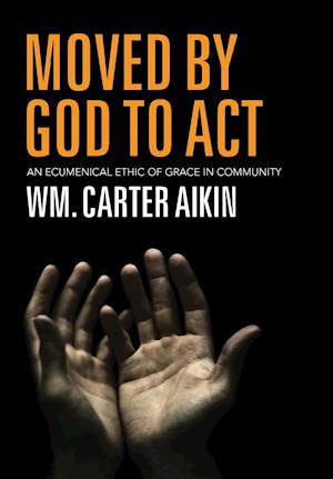 Moved by God to Act