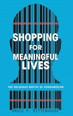 Shopping for Meaningful Lives