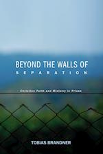 Beyond the Walls of Separation