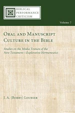 Oral and Manuscript Culture in the Bible