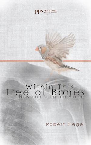 Within This Tree of Bones