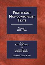 Protestant Nonconformist Texts Volume 1