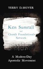 Ken Sumrall and Church Foundational Network 