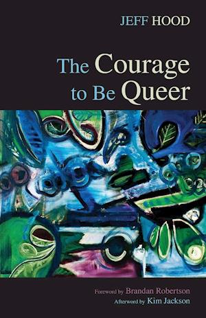 The Courage to Be Queer