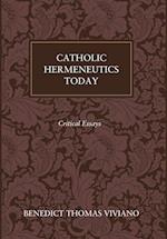 Catholic Hermeneutics Today