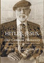 Hitler, Jesus, and Our Common Humanity