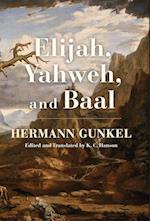 Elijah, Yahweh, and Baal