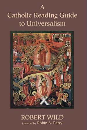 A Catholic Reading Guide to Universalism