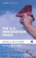 The U.S. Immigration Crisis