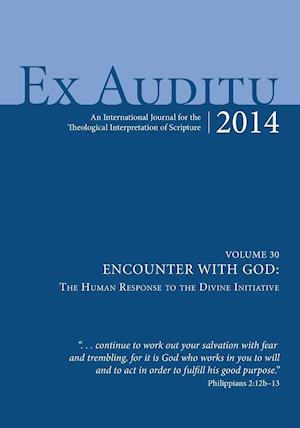 Ex Auditu-Volume 30-Encounter with God