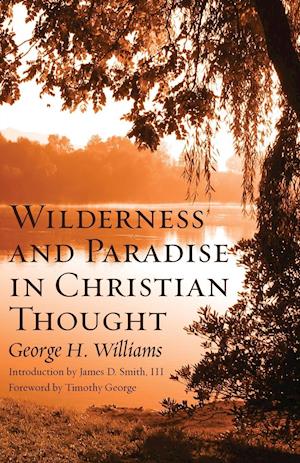 Wilderness and Paradise in Christian Thought