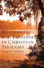 Wilderness and Paradise in Christian Thought