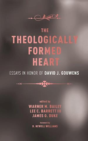 The Theologically Formed Heart