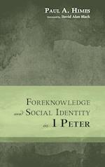 Foreknowledge and Social Identity in 1 Peter