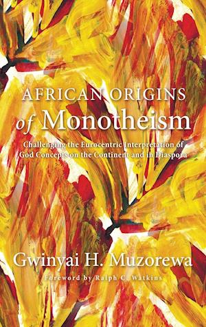 African Origins of Monotheism