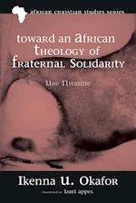 Toward an African Theology of Fraternal Solidarity