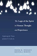 The Logic of the Spirit in Human Thought and Experience