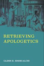 Retrieving Apologetics