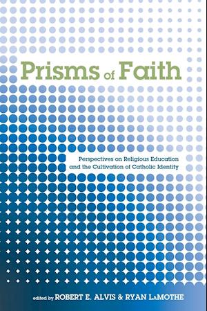 Prisms of Faith