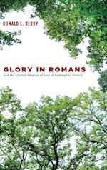 Glory in Romans and the Unified Purpose of God in Redemptive History