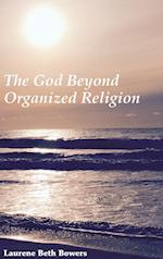 The God Beyond Organized Religion