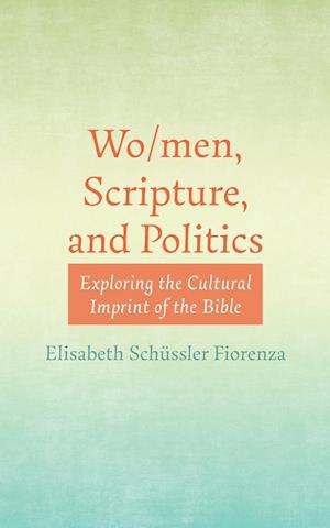 Wo/men, Scripture, and Politics