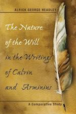 Nature of the Will in the Writings of Calvin and Arminius