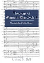 Theology of Wagner's Ring Cycle II 