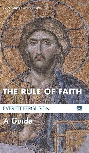 The Rule of Faith