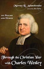 Through the Christian Year with Charles Wesley